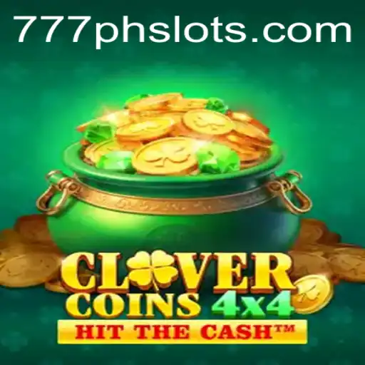 Exploring CloverCoins4x4: A Unique Spin on the 777PH Slot Experience