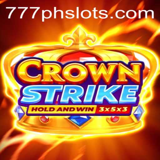 Crownstrike: Exploring the Thrills of 777PH Slot