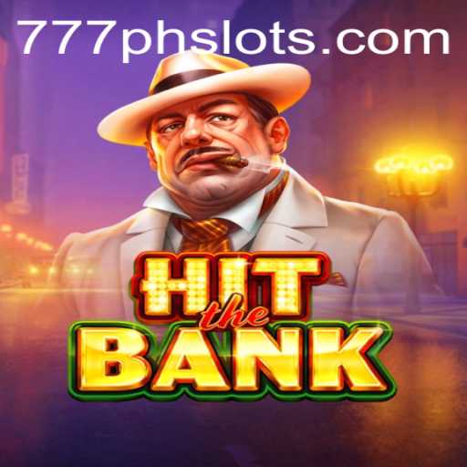 Master the Excitement of HitTheBank: A Comprehensive Guide to the 777PH Slot Experience