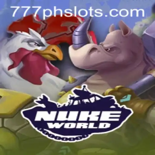 Explore the Thrilling World of NukeWorld and the Exciting 777PH Slot