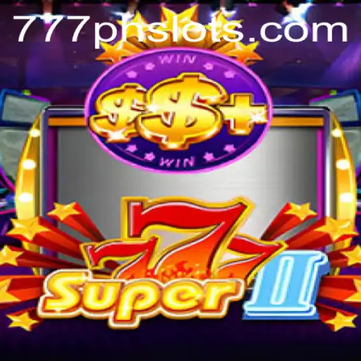 Discovering the Excitement of Super777II: A Comprehensive Overview and its Connection to 777PH Slot