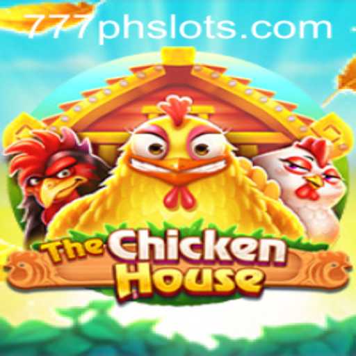 Unveiling TheChickenHouse: A Deep Dive into the 777PH Slot Game Phenomenon