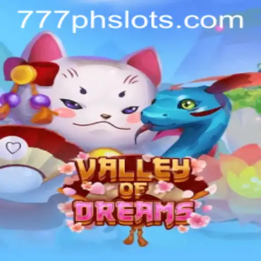 Diving into the Enchantment of ValleyofDreams and the Excitement of 777PH Slot